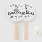 私の子供を困らせるためにちょうどここに – Sassy Mom ハンドファン (正面&裏面)