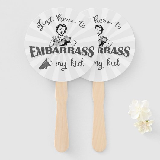 私の子供を困らせるためにちょうどここに – Sassy Mom ハンドファン (正面&裏面)