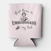 私の子供を困らせるためにちょうどここに – Sassy Mom 缶クーラー (正面)