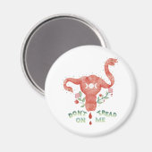 私の子宮に踏み込まないPRO CHOICE Essential マグネット (正面/裏面)