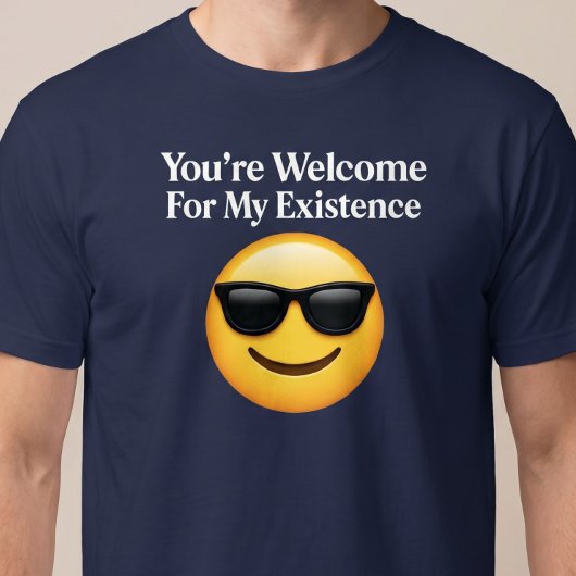私の存在に感謝してね Tシャツ