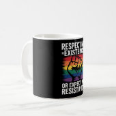 私の存在を尊重せよ、さもなくば抵抗を覚悟せよ LGBTQ コーヒーマグカップ (正面左)