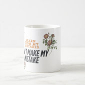 私の学ミスから。私の間違いを犯さないで コーヒーマグカップ (中央)