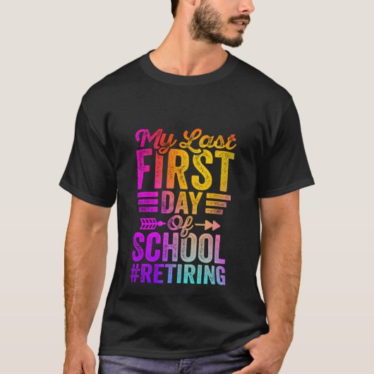 私の学校の最後の最初の日おもしろい先生の引退 Tシャツ (正面)