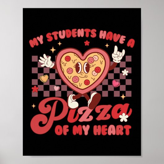 私の学生は私のハート先生Valentiのピザを持っている ポスター (正面)