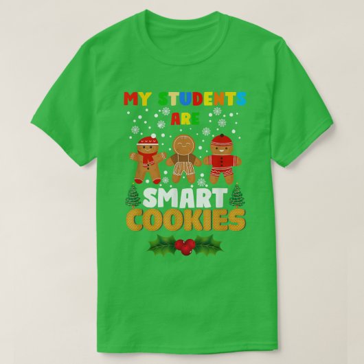 私の学生はCookie頭が切れる先生クリスマスバ Tシャツ (デザイン正面)