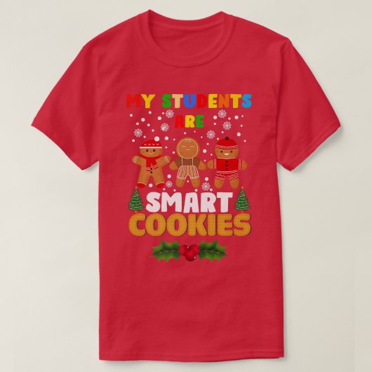 私の学生はCookie頭が切れる先生クリスマスバ Tシャツ (デザイン正面)
