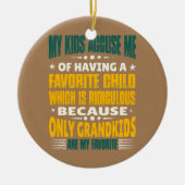 私の孫は私のおばあちゃんお気に入りのでおもしろいす セラミックオーナメント (正面)