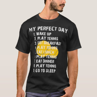 私の完璧なデイテニスプレーヤー引用文 Tシャツ