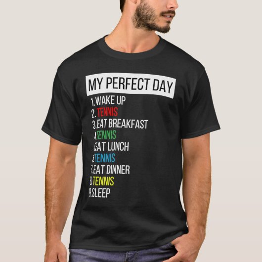 私の完璧なデイテニス Tシャツ (正面)