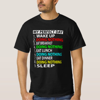 私の完璧な日はゲーマーおもしろいギフトなし Tシャツ