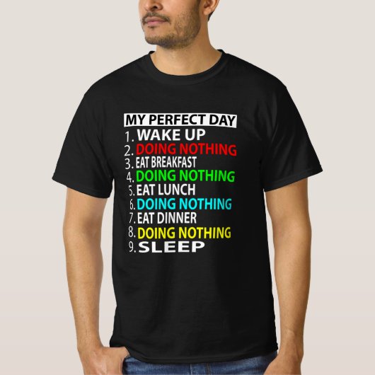 私の完璧な日はゲーマーおもしろいギフトなし Tシャツ (正面)