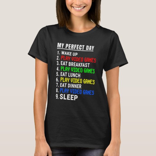 私の完璧な日ビデオゲームのビデオゲーマー Tシャツ (正面)