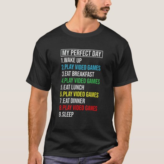私の完璧な日ビデオゲームゲーマおもしろいーカッコいい Tシャツ (正面)