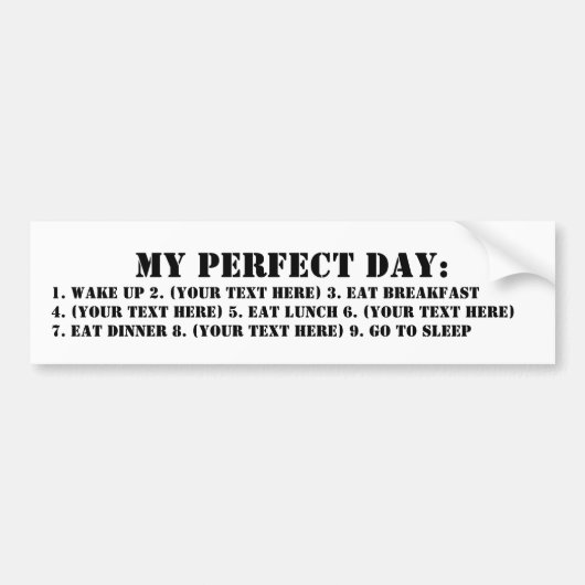 私の完璧な日 バンパーステッカー (正面)