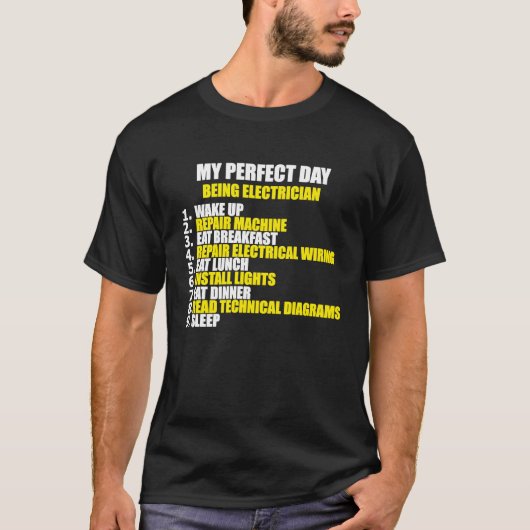私の完璧な電気技師の日 Tシャツ (正面)