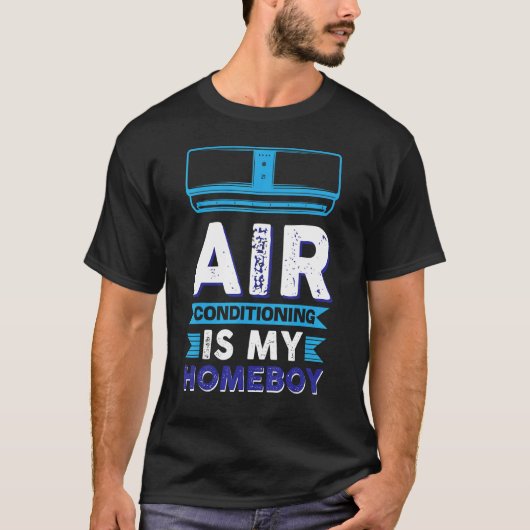 私の家はエアコンだ Tシャツ (正面)