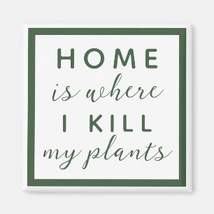 私の家は植物の母を殺すおもしろい場所だ マグネット