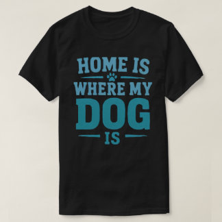 私の家は犬がいる場所 ビンテージ犬好きデザイン Tシャツ