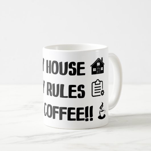 私の家は私のコーヒーマグのギフトをルール コーヒーマグカップ (正面右)