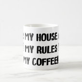私の家は私のコーヒーマグのギフトをルール コーヒーマグカップ (中央)