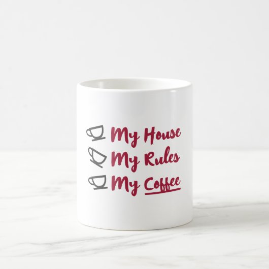 私の家は私のコーヒーマグをルール コーヒーマグカップ (中央)