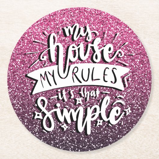 私の家は私のルールそのシンプルカスタム ラウンドペーパーコースター (正面)