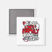 私の家族に似た家族は得いない マグネット (正面/裏面)