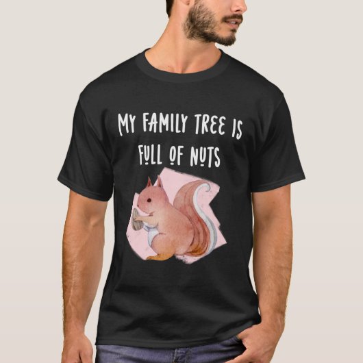 私の家族の木は木の実のリスおもしろいレルでいっぱいだ Tシャツ (正面)