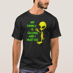 私の家族は宇宙船Ufo信者Et Rを呼んでいる Tシャツ