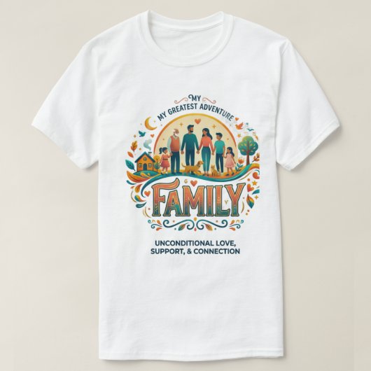 私の家族 私の最高の冒険 Tシャツ (デザイン正面)
