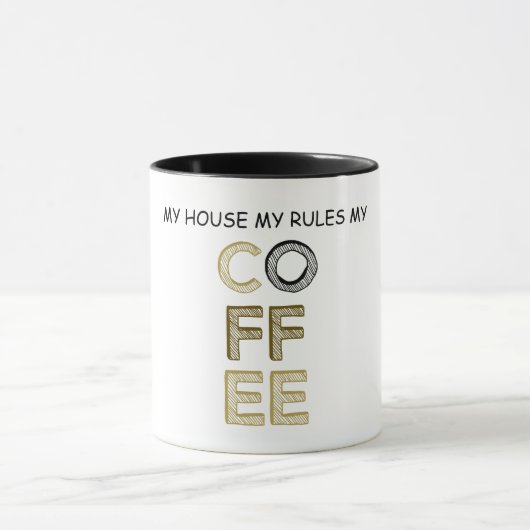 私の家+私のルール+私のコーヒー マグカップ (中央)