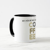私の家+私のルール+私のコーヒー マグカップ (正面左)