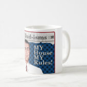 私の家、私の規則! コーヒーマグカップ (正面右)