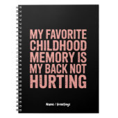 私の小お気に入りのさい頃の記憶、私の背中を傷つけていない ノートブック (正面)