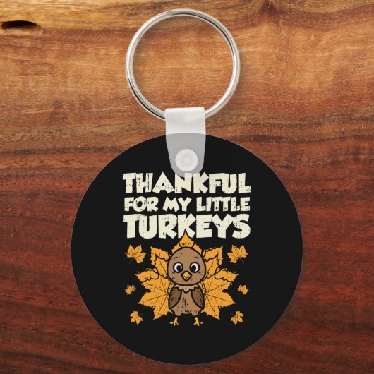 私の小さな七面鳥に感謝する感謝のティーチ キーホルダー (正面)