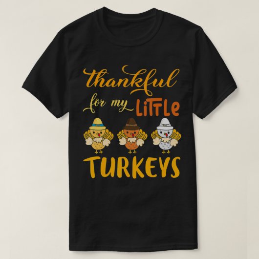 私の小さな七面鳥に感謝先生感謝祭 Tシャツ (デザイン正面)