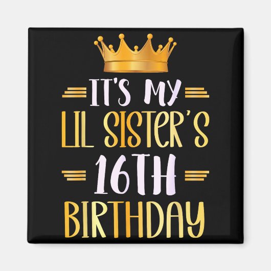 私の小さな妹の16歳の誕生日 おめでとう16歳 マグネット (正面)