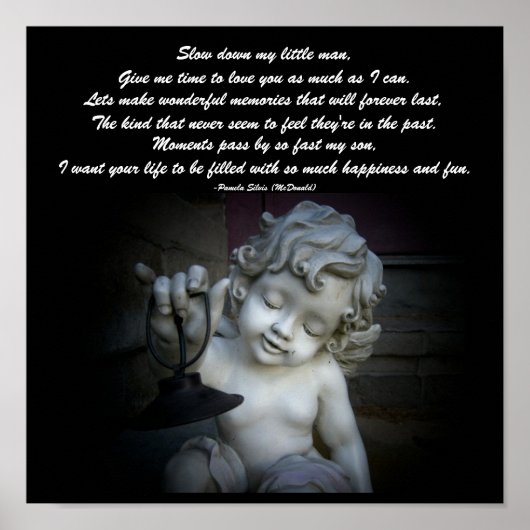 私の小さな男をスローダウン…詩のポスター – by Me ポスター (正面)