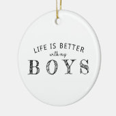 私の少年たちのオーナメントは人生が良い セラミックオーナメント (左)