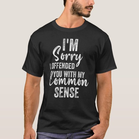 私の常識Sarであなたを怒らせてごめんなさい Tシャツ (正面)