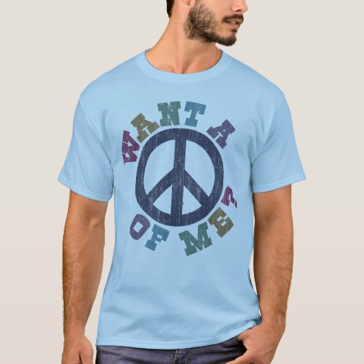 私の平和がほしいと思って下さい Tシャツ (正面)