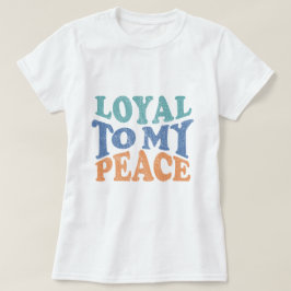 私の平和に忠実 - Tシャツ