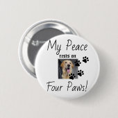 私の平和は4つの足に残る – かわいいペットの恋人引用文 缶バッジ (正面&裏面)