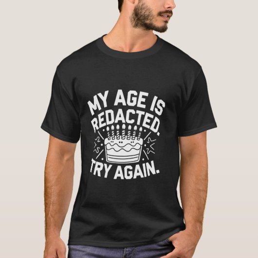 私の年齢は伏せられています 再挑戦してください Tシャツ (正面)