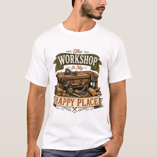 私の幸せな場所は工房 ウッドワークTシャツ Tシャツ (正面)