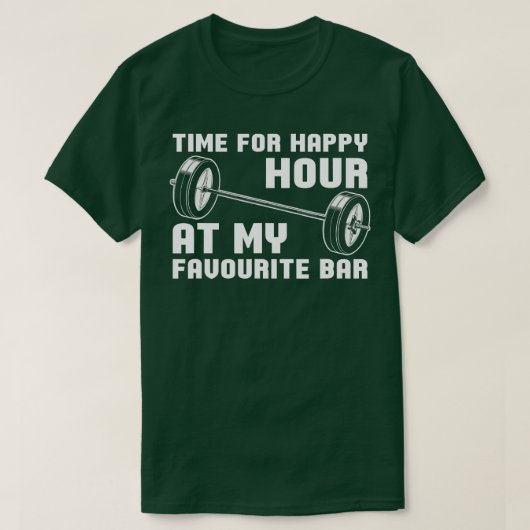 私の幸せな時間のための重量挙げ時お気に入りの間 Tシャツ (デザイン正面)