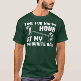 私の幸せな時間のための重量挙げ時お気に入りの間 Tシャツ