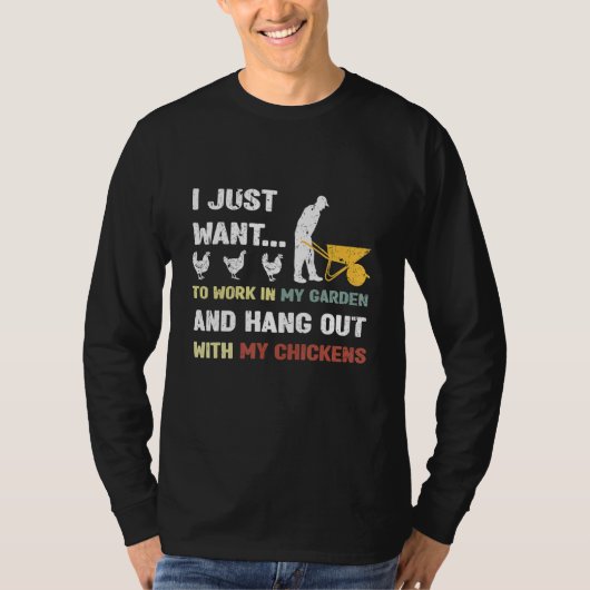 私の庭で働く+私のニワトリと遊ぶ 庭園 Tシャツ (正面)