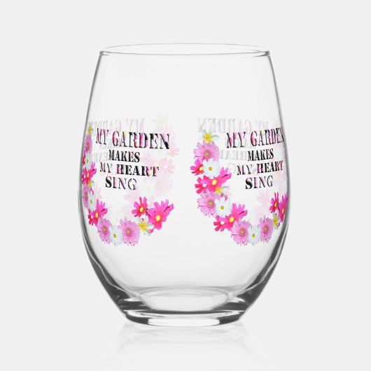 私の庭は私のハートを歌わせる ステムなしワイングラス (右)